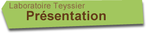 Le laboratoire Teyssier Présentation